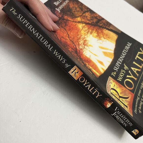 The Supernatural Ways of Royalty by Kris Vallotto Bill Johnson Paperback - Picture 8 of 8